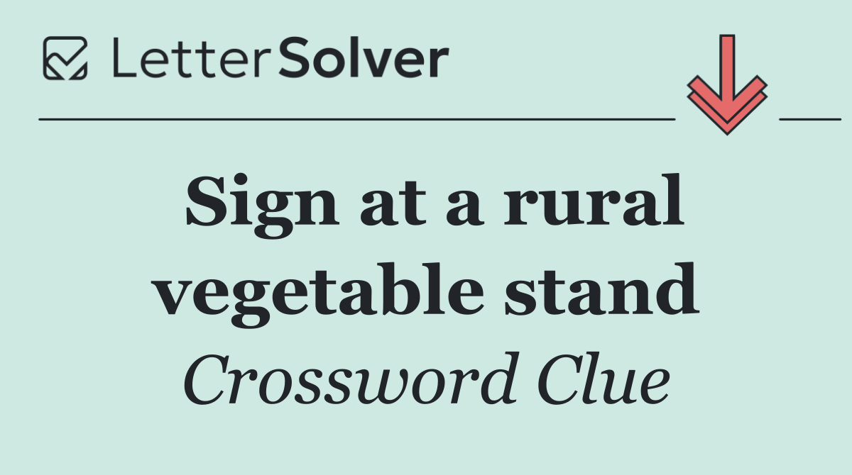 Sign at a rural vegetable stand