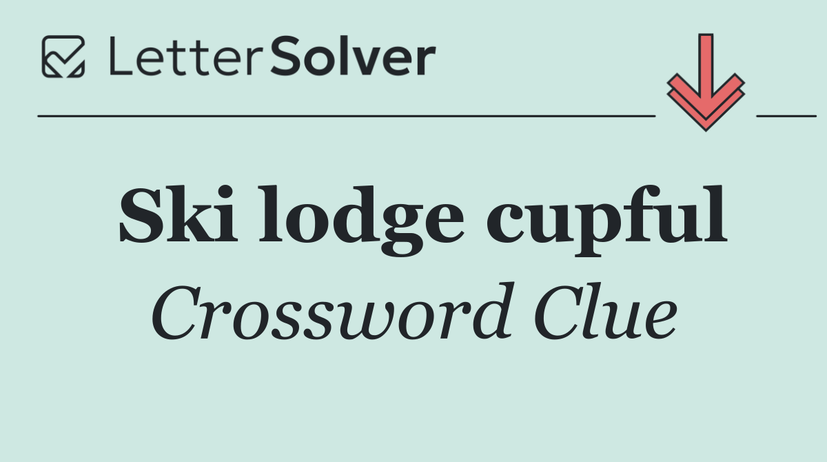 Ski lodge cupful