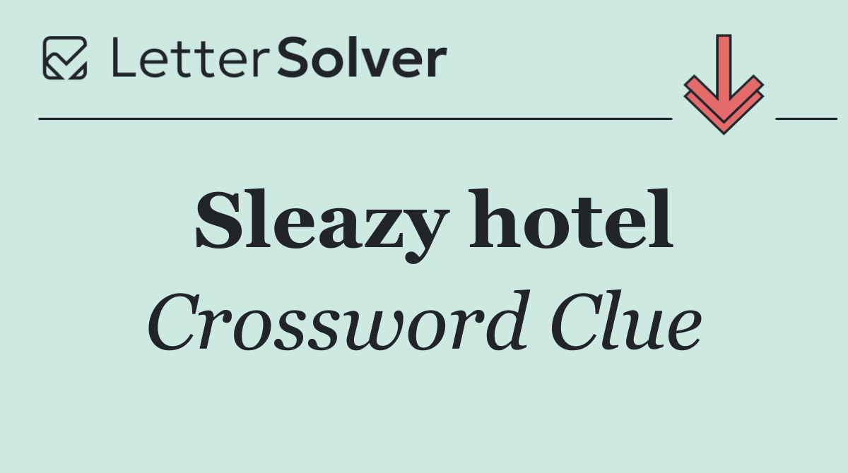 Sleazy hotel