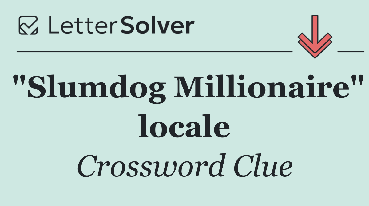 "Slumdog Millionaire" locale