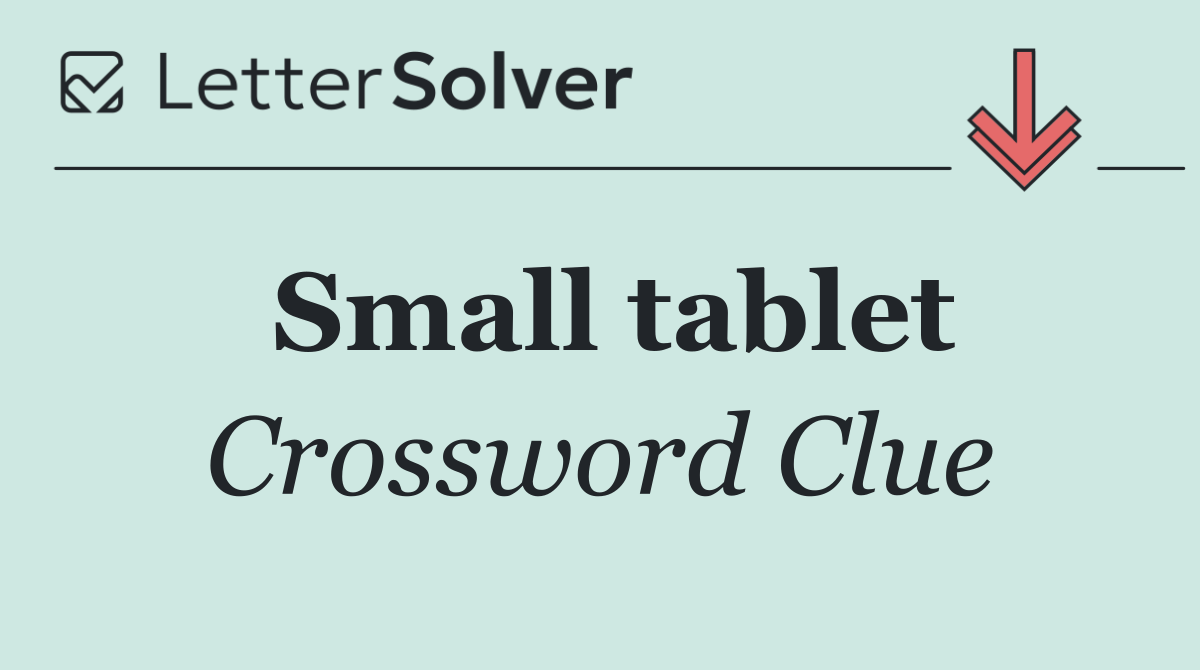 Small tablet