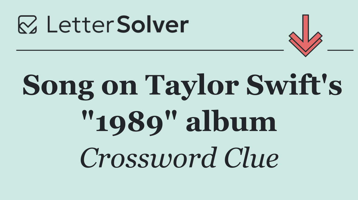 Song on Taylor Swift's "1989" album