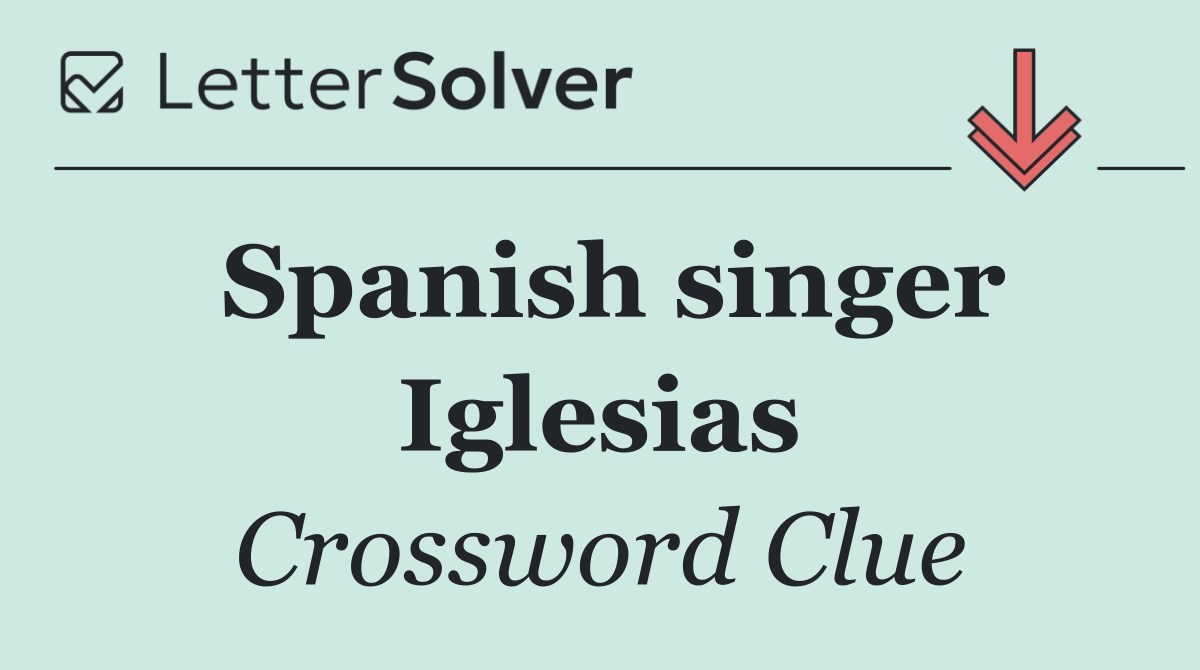 Spanish singer Iglesias