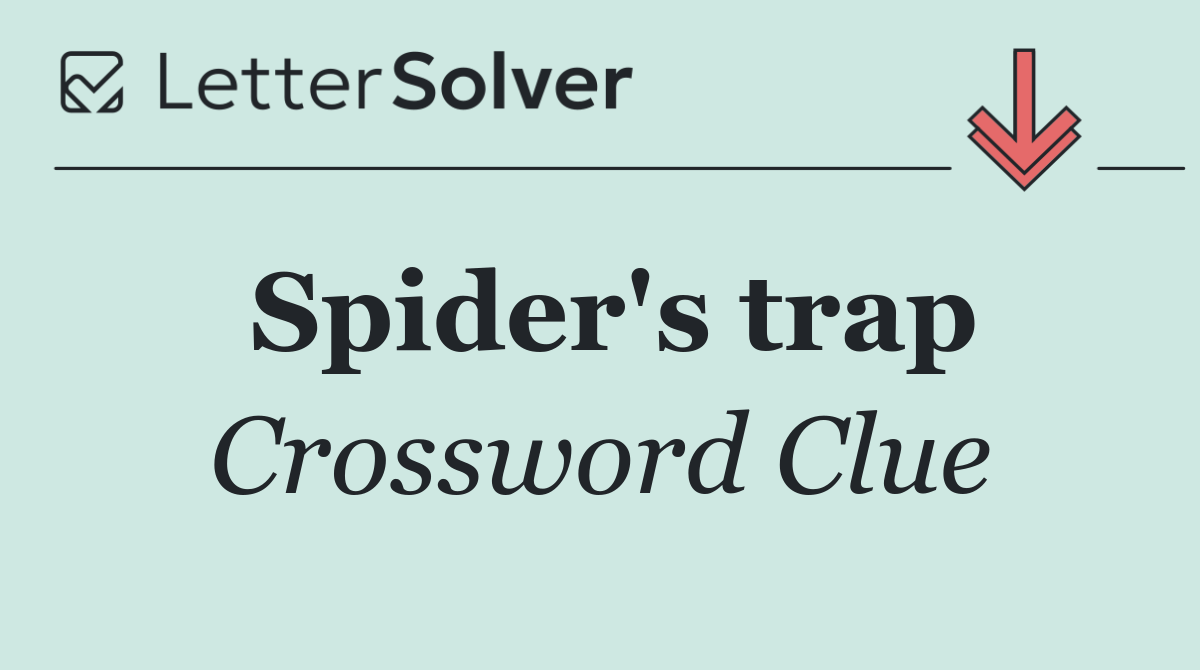 Spider's trap