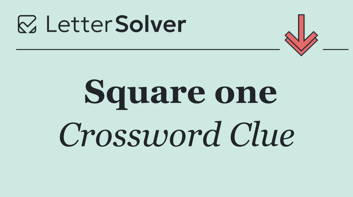 Square one