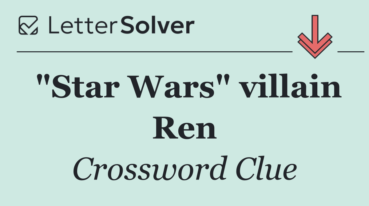 "Star Wars" villain Ren