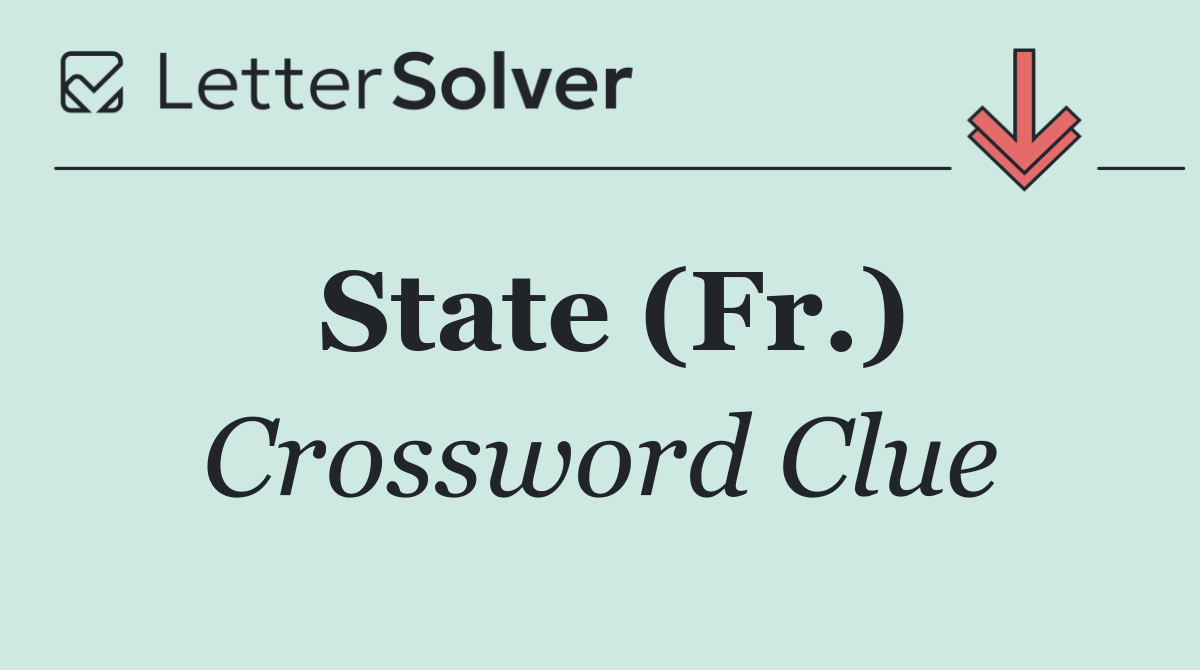 State (Fr.)