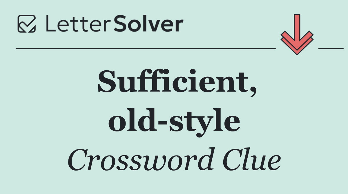 Sufficient, old style