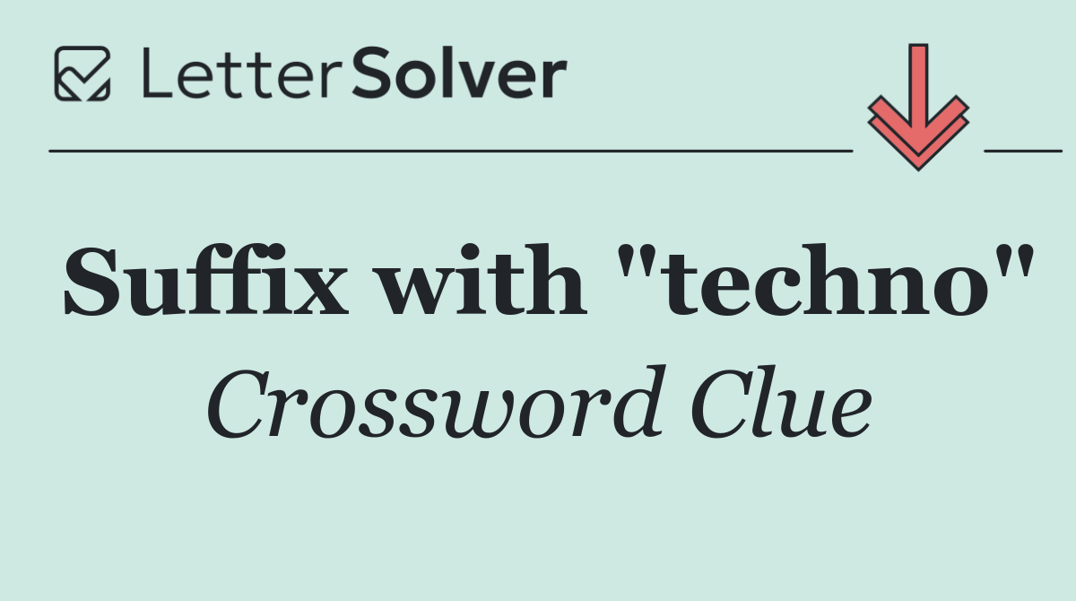 Suffix with "techno"
