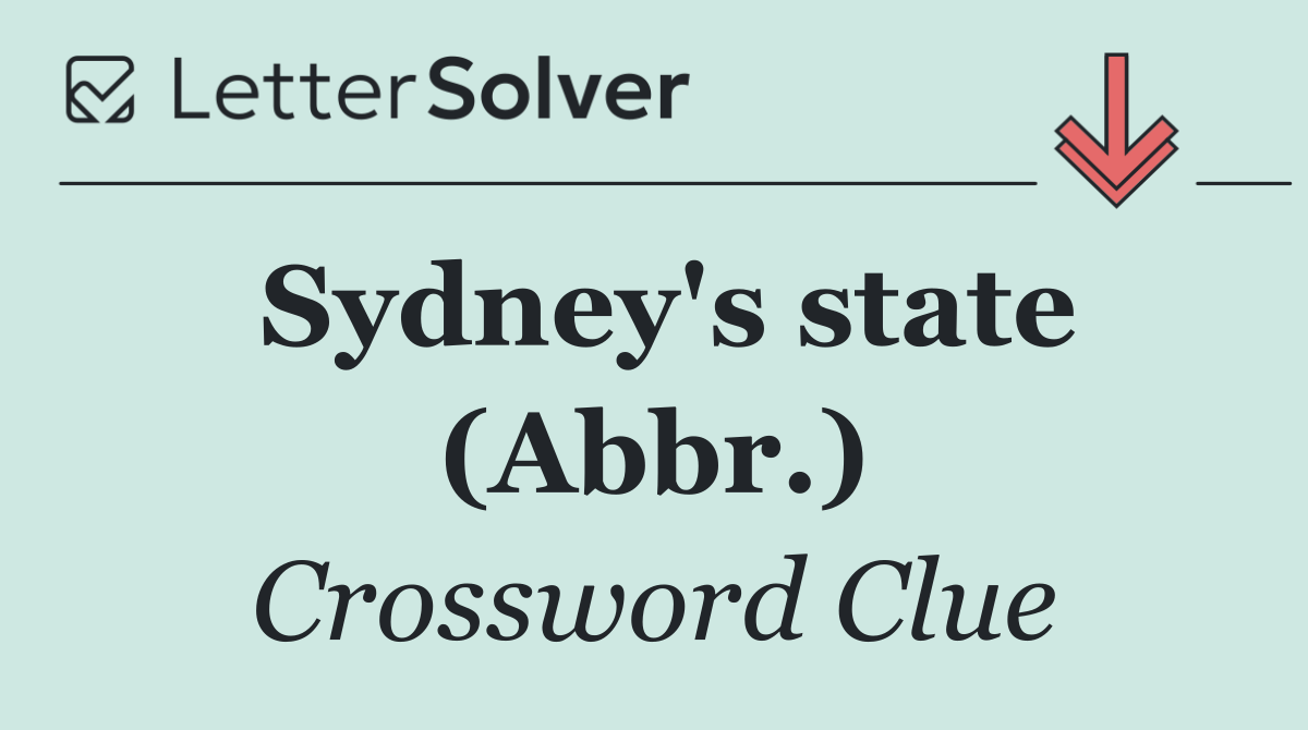 Sydney's state (Abbr.)