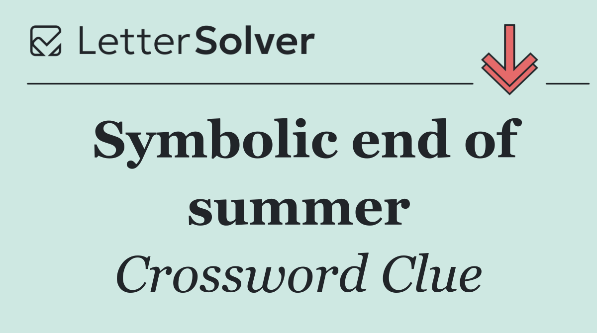 Symbolic end of summer