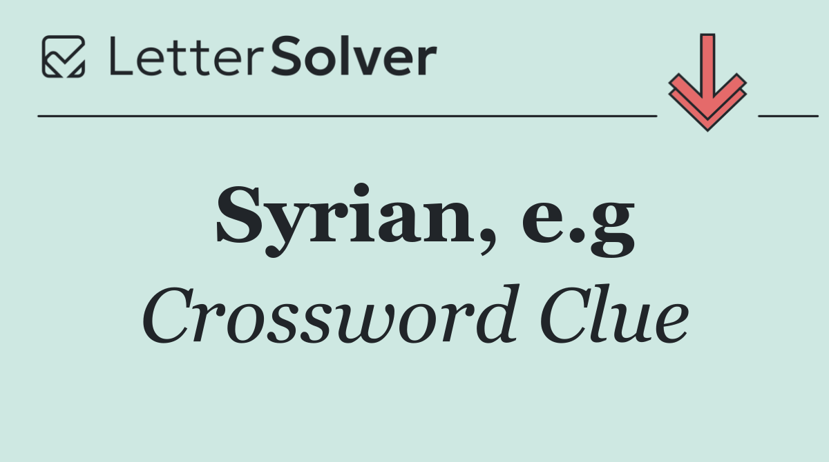 Syrian, e.g