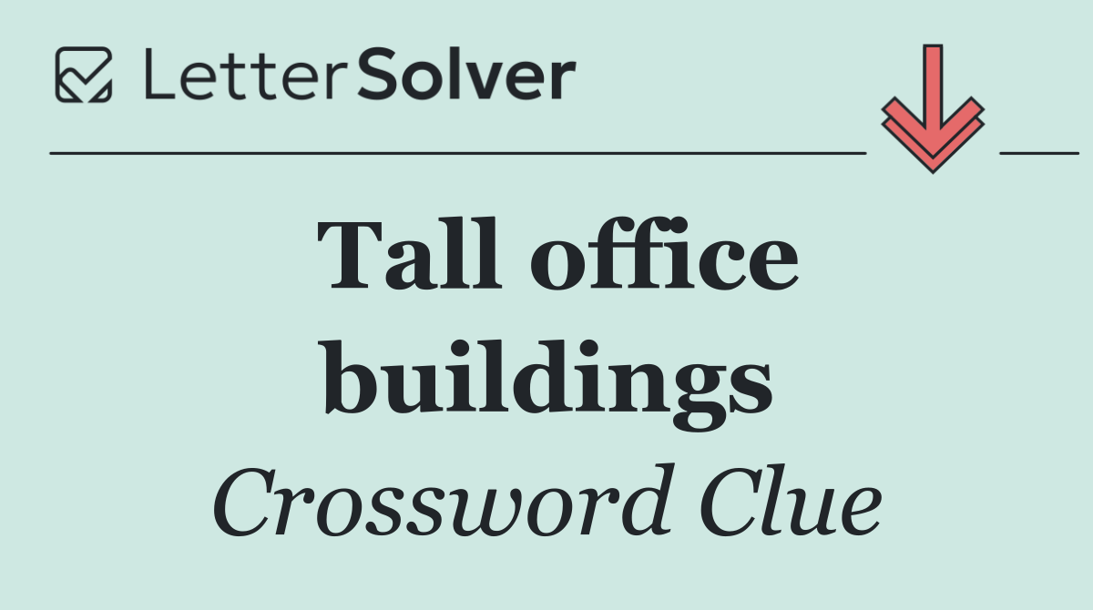 Tall office buildings