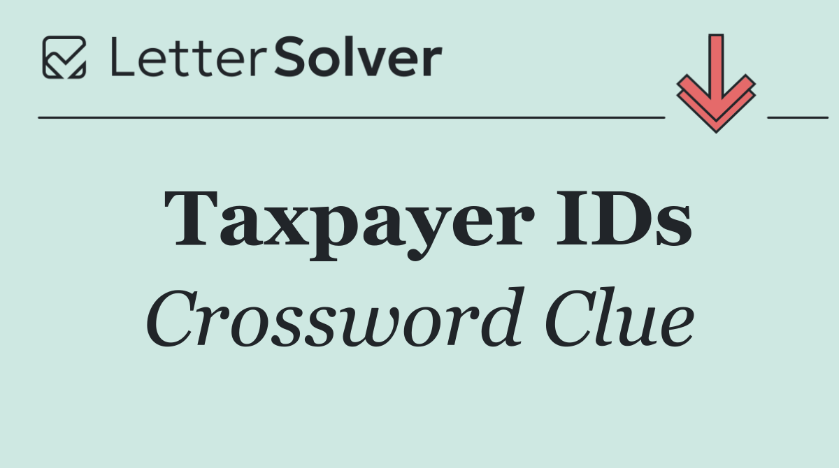 Taxpayer IDs