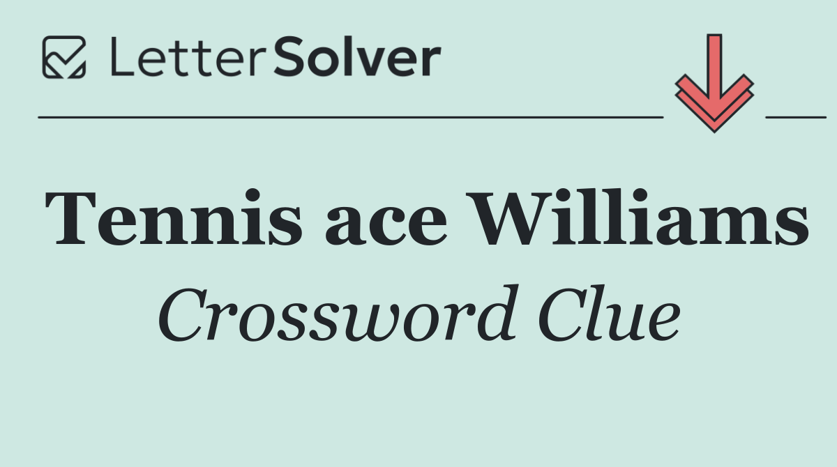Tennis ace Williams