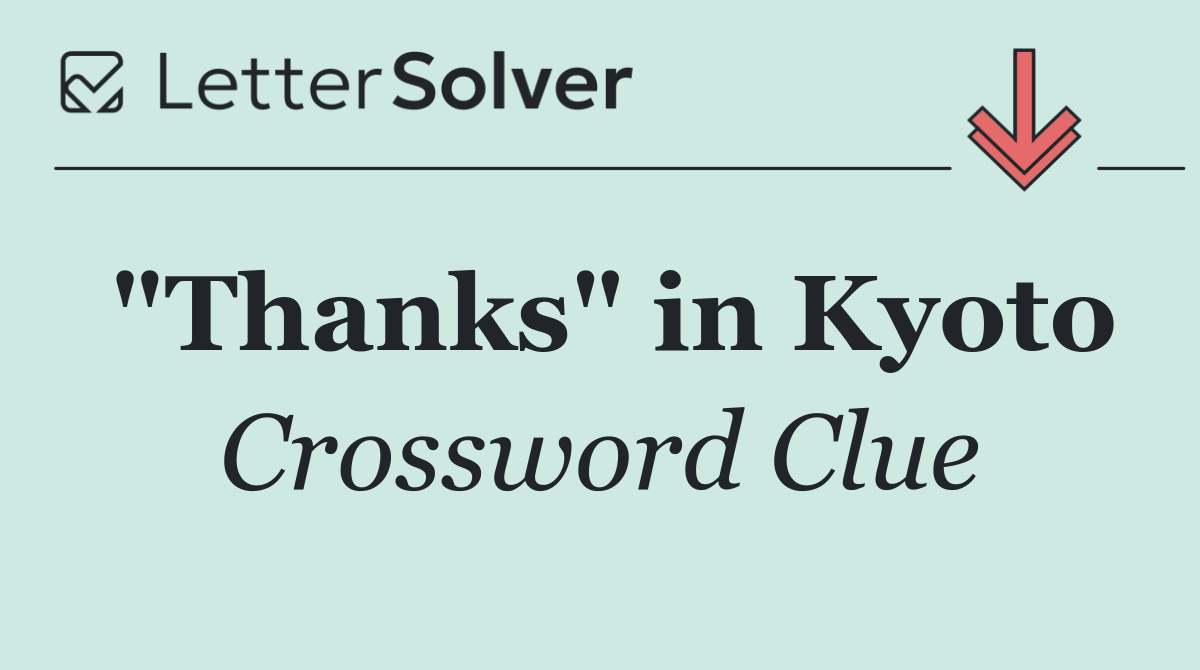 "Thanks" in Kyoto