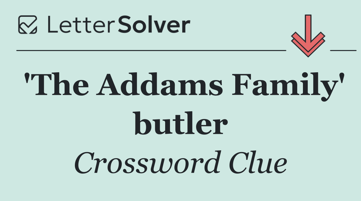 'The Addams Family' butler