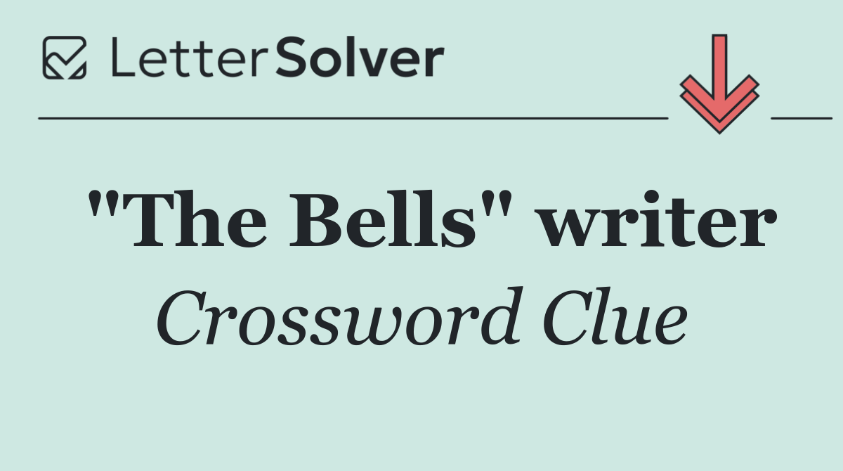 "The Bells" writer