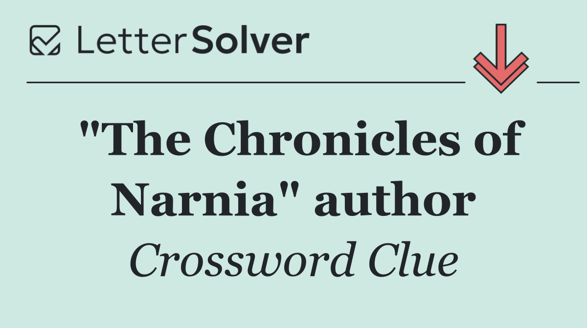 "The Chronicles of Narnia" author