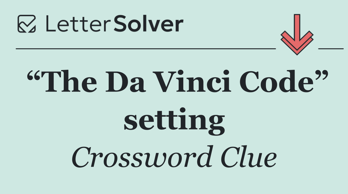 “The Da Vinci Code” setting