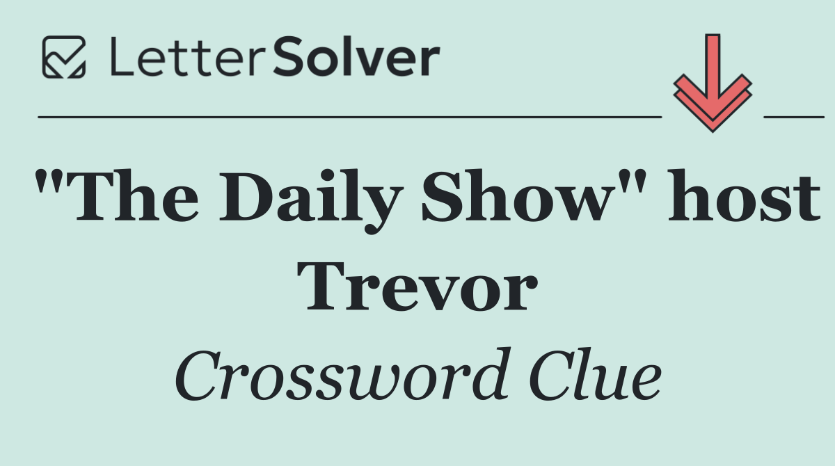 "The Daily Show" host Trevor