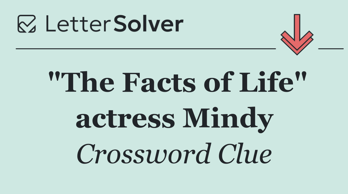 "The Facts of Life" actress Mindy