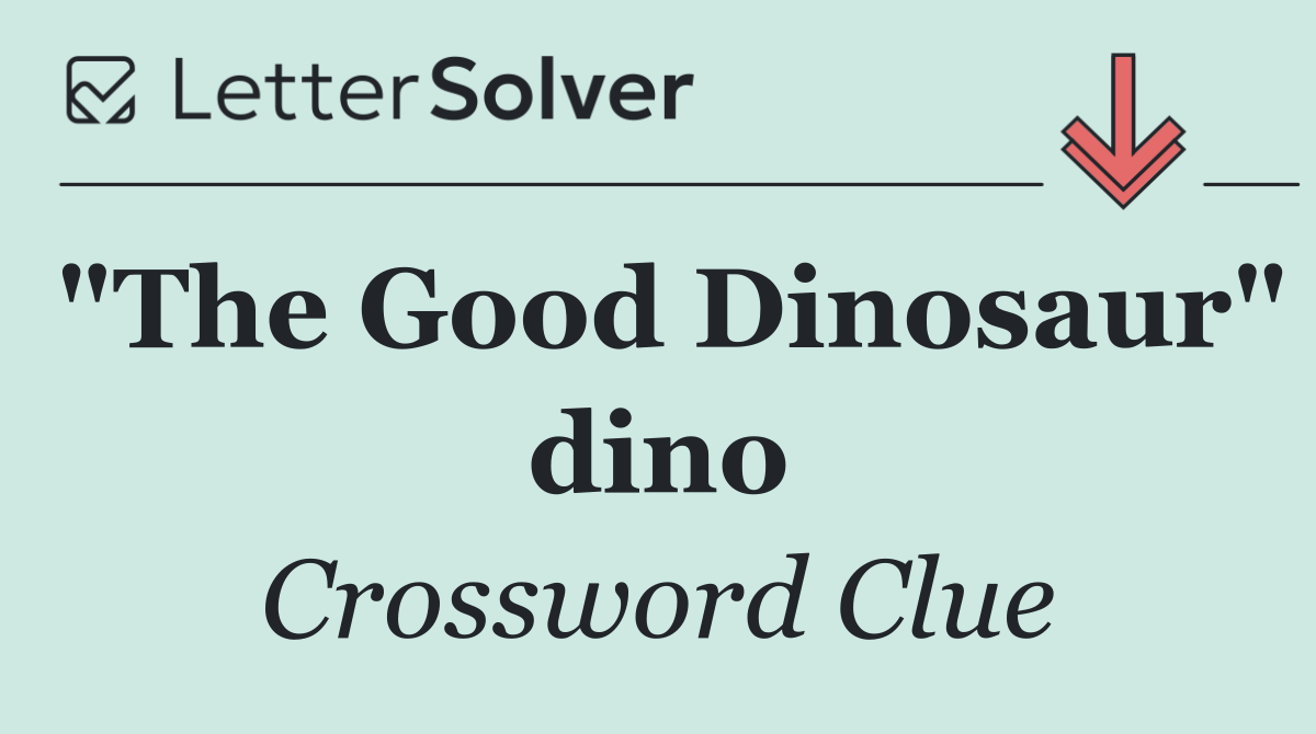 "The Good Dinosaur" dino