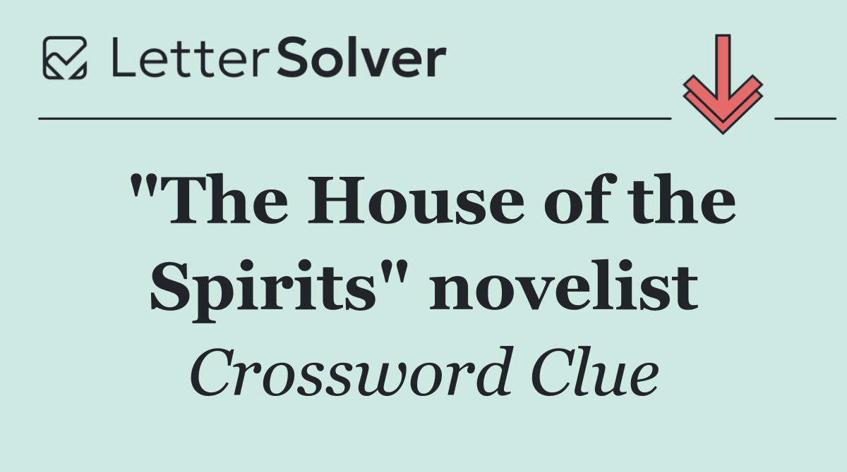"The House of the Spirits" novelist