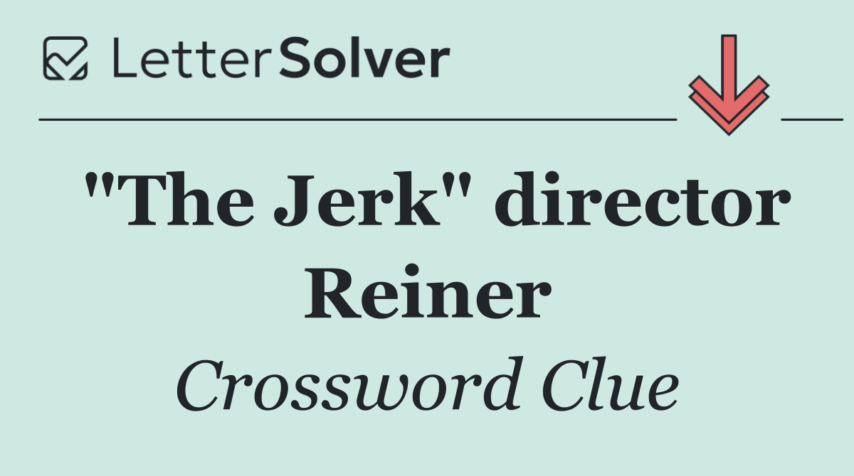 "The Jerk" director Reiner