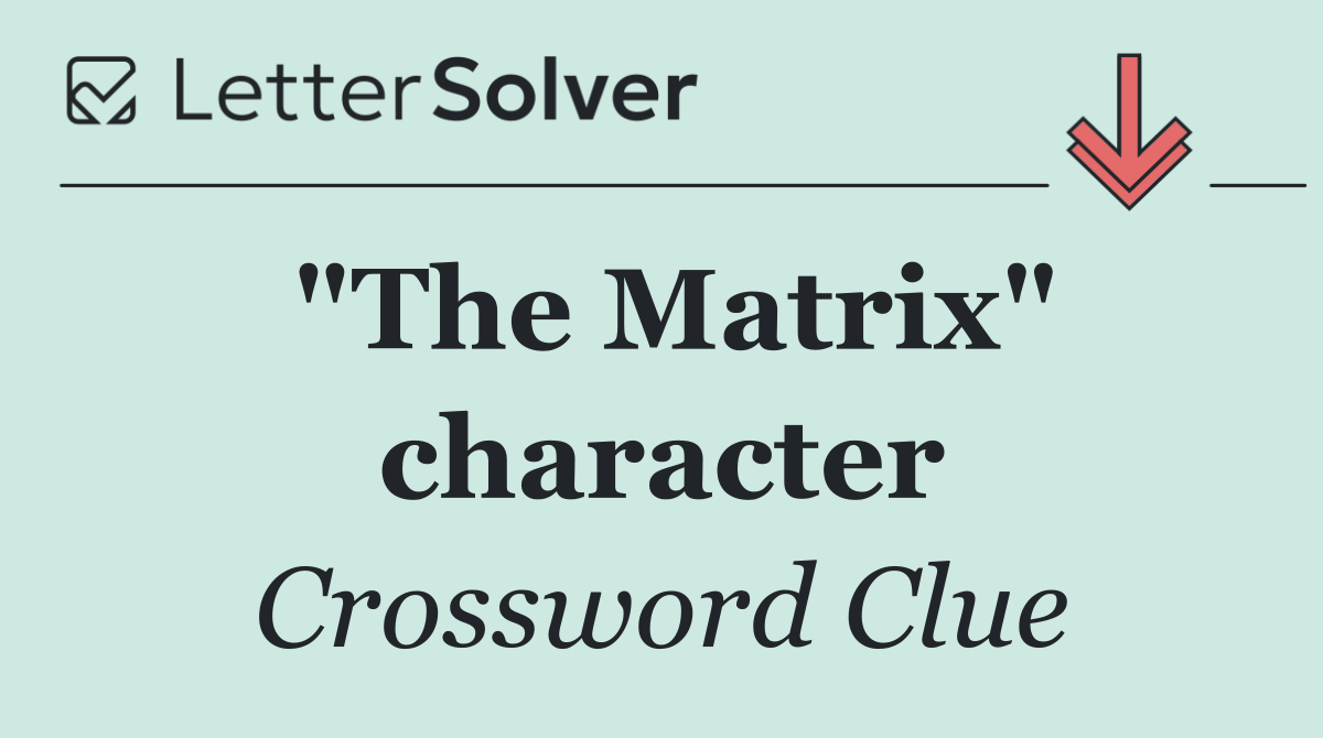 "The Matrix" character