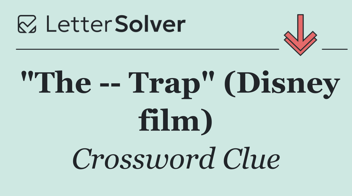 "The    Trap" (Disney film)