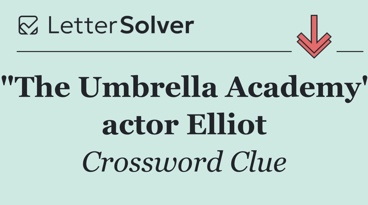 "The Umbrella Academy" actor Elliot