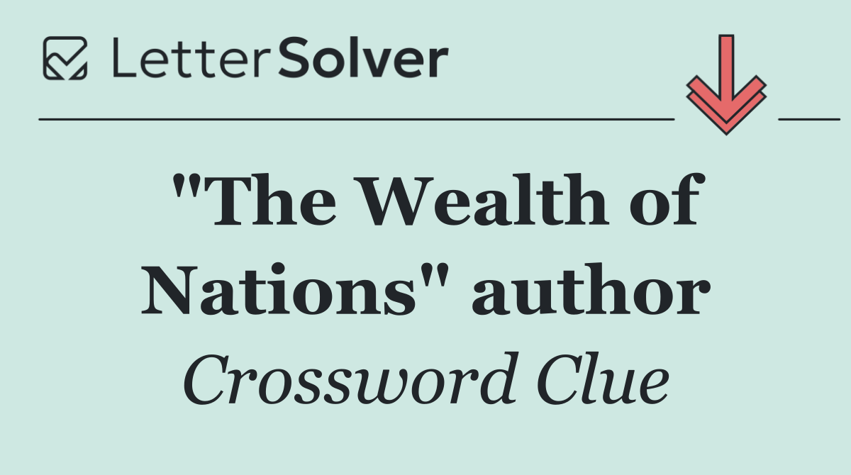 "The Wealth of Nations" author