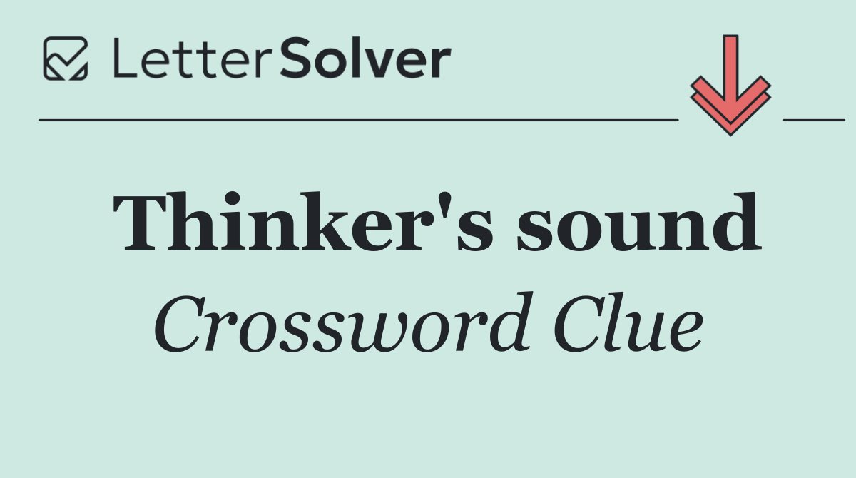 Thinker's sound