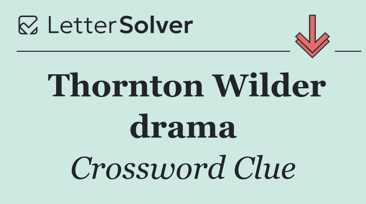Thornton Wilder drama