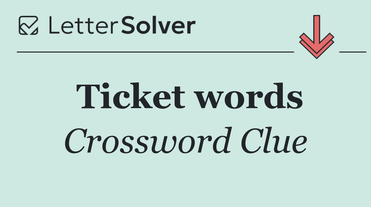 Ticket words