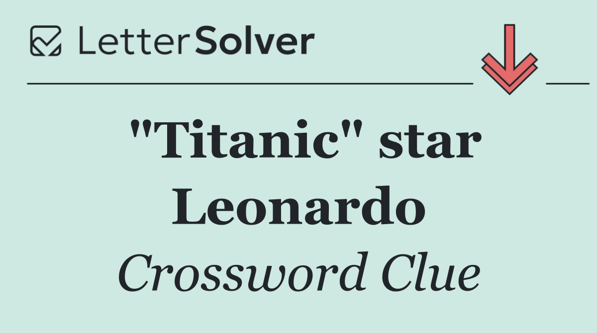 "Titanic" star Leonardo