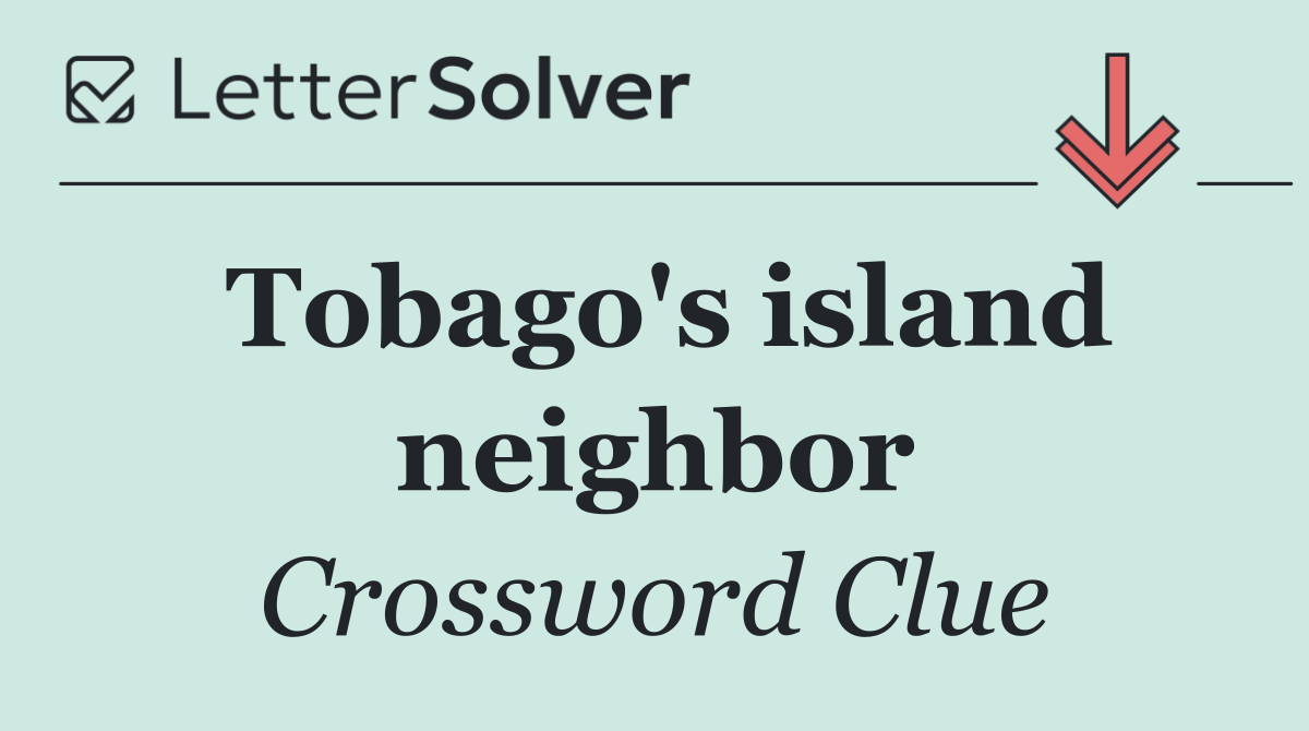 Tobago's island neighbor