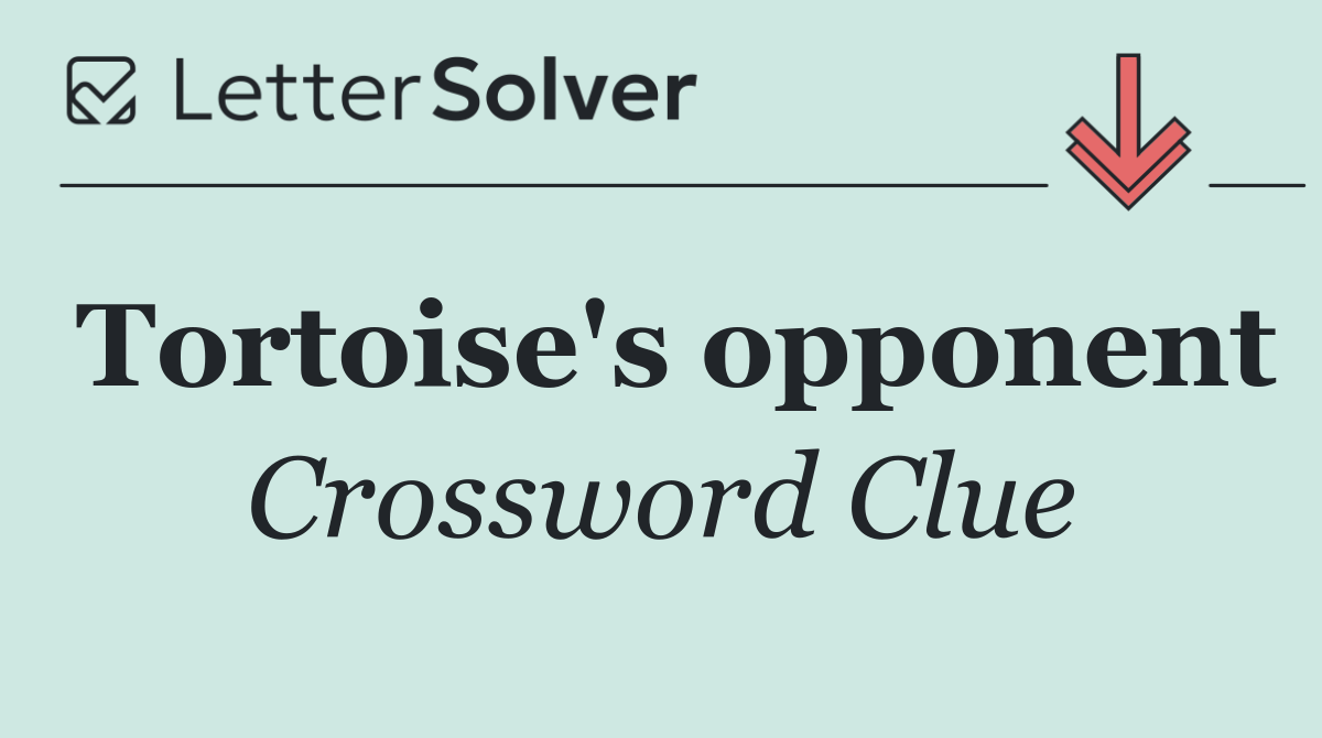 Tortoise's opponent