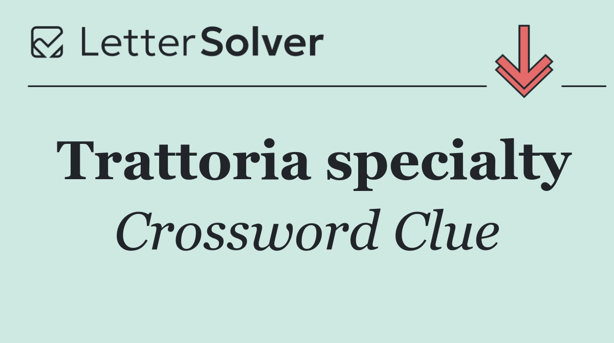 Trattoria specialty