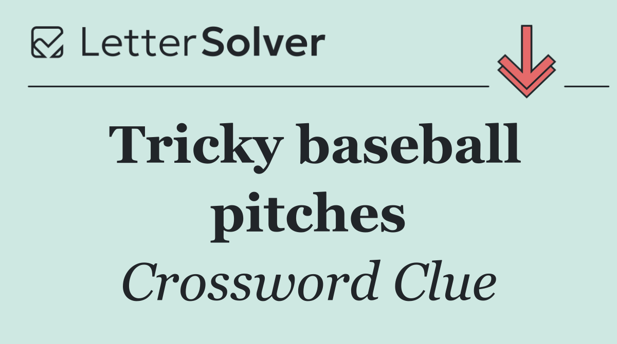 Tricky baseball pitches