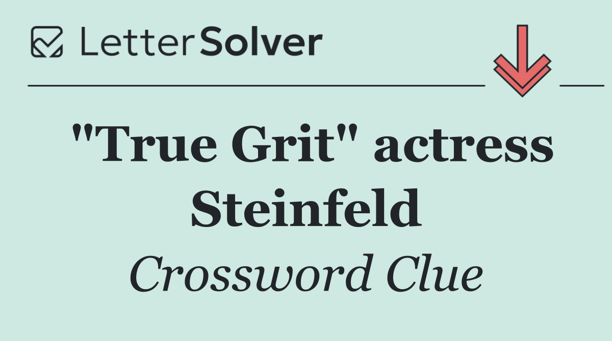 "True Grit" actress Steinfeld