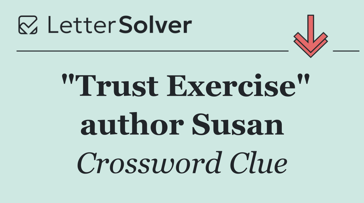 "Trust Exercise" author Susan