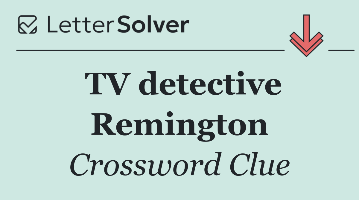 TV detective Remington