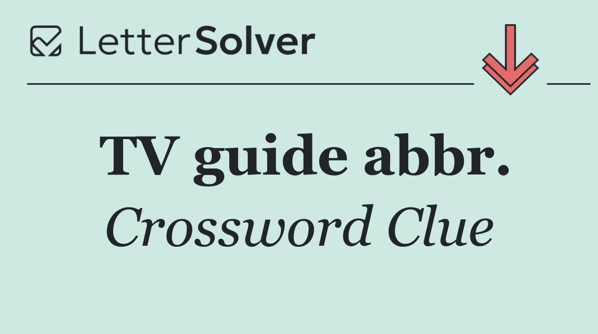 TV guide abbr.