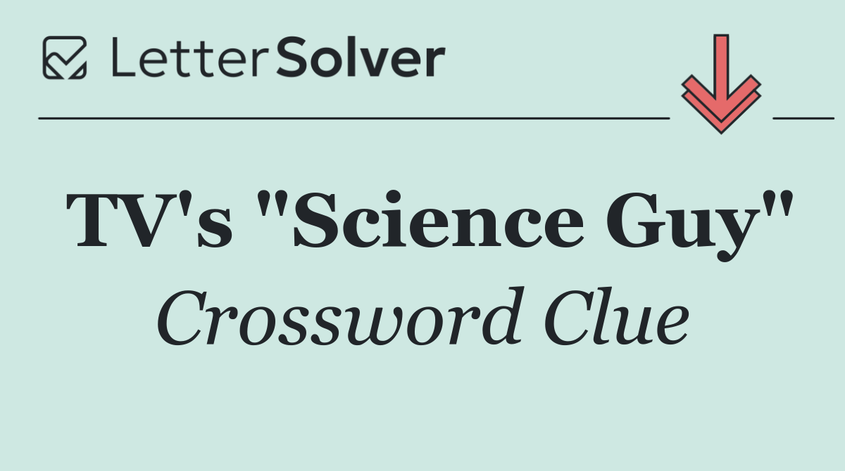 TV's "Science Guy"