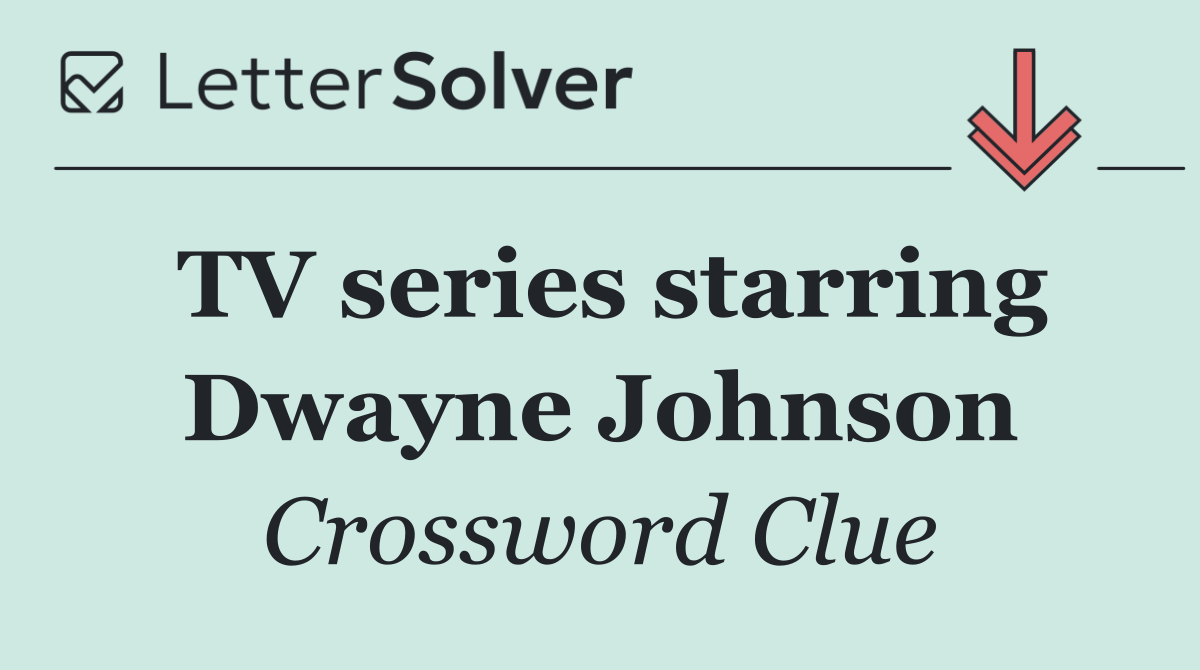 TV series starring Dwayne Johnson
