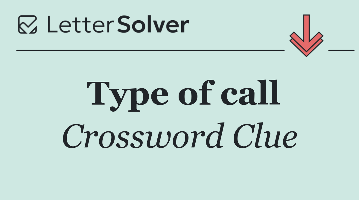 Type of call