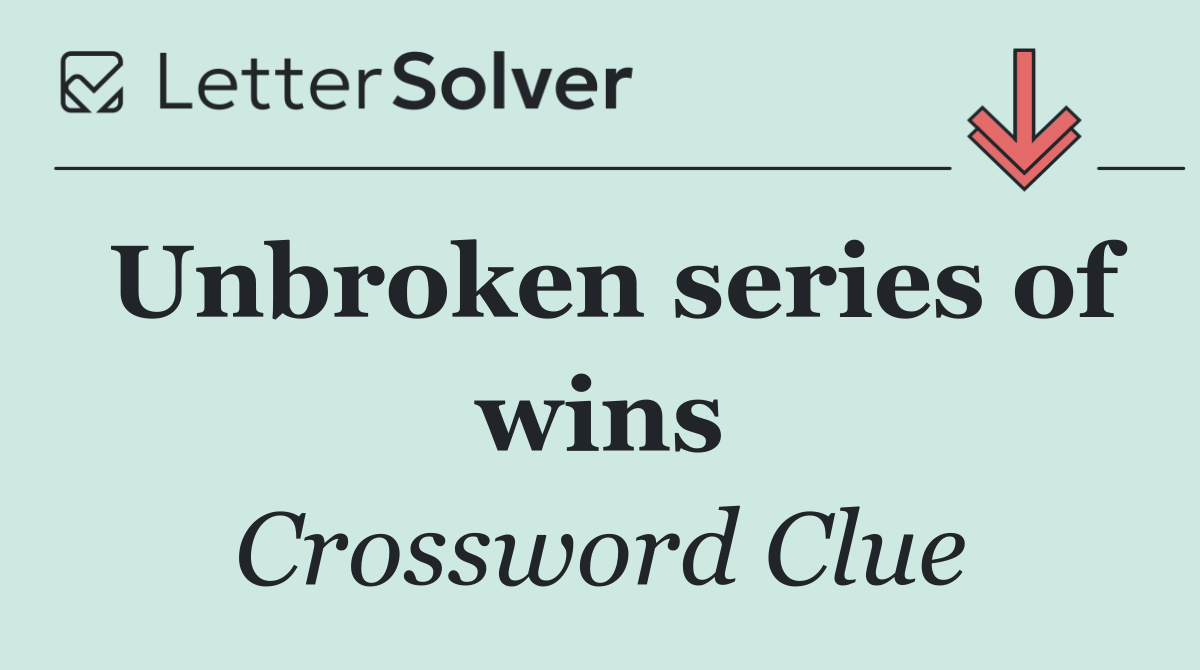 Unbroken series of wins