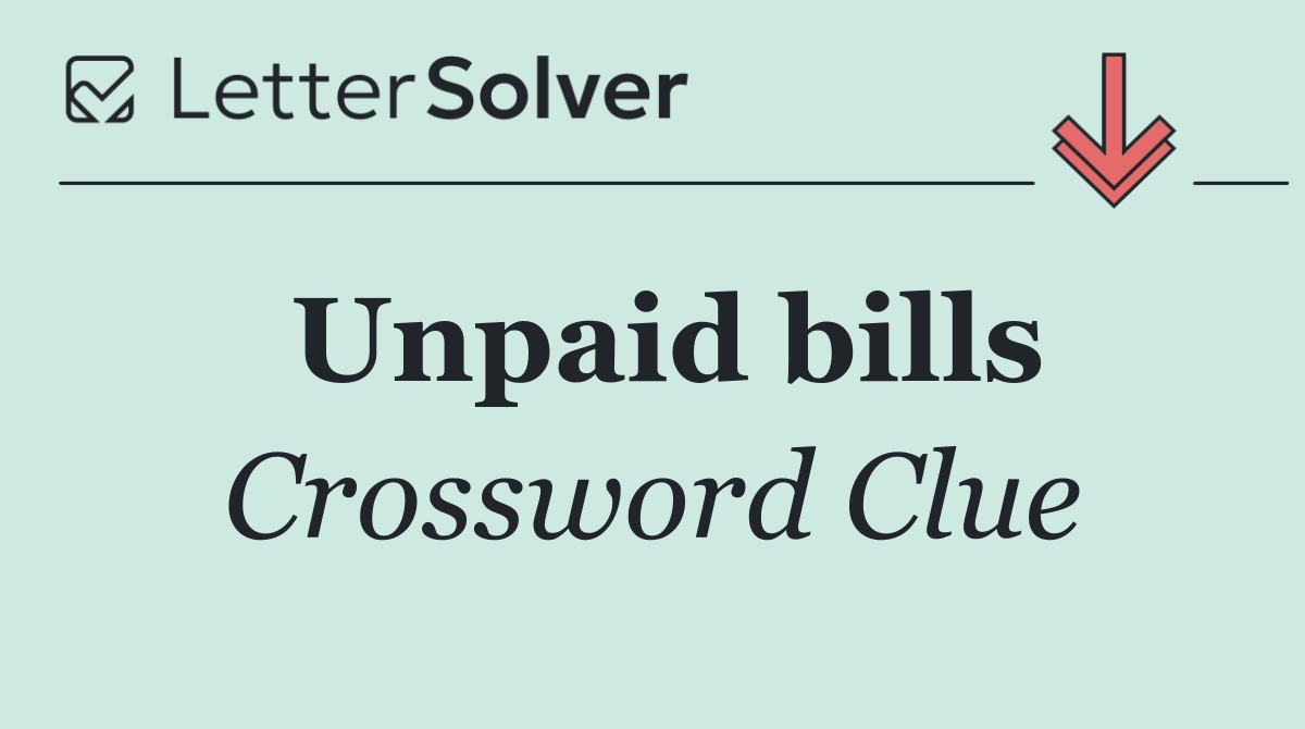 Unpaid bills